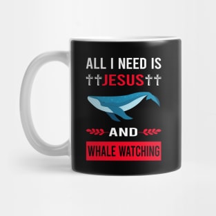 I Need Jesus And Whale Watching Mug